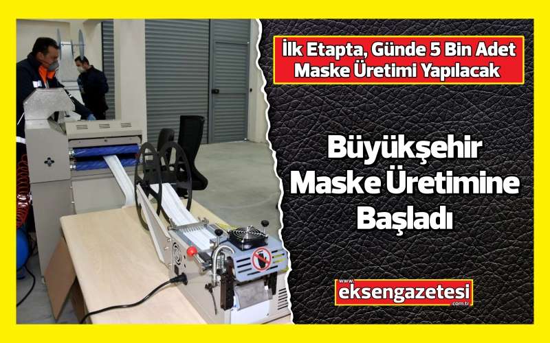 Tekirdağ Büyükşehir Belediyesi, Maske Üretimine Başladı